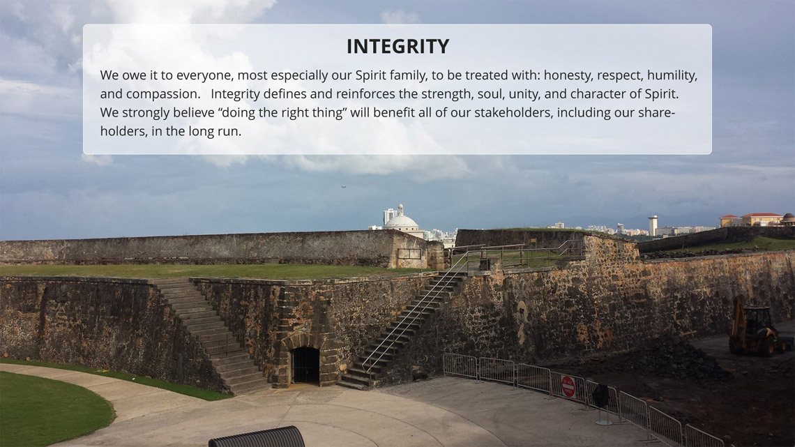 Integrity defines and reinforces the strength, soul, unity and character of Spirit Services.